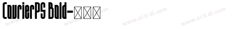 CourierPS Bold字体转换